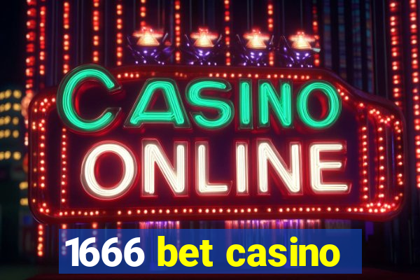 1666 bet casino